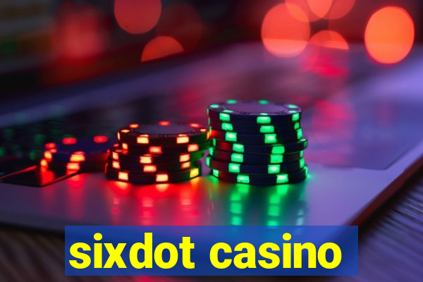 sixdot casino